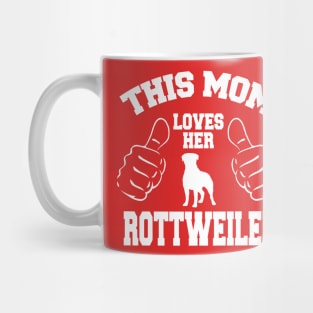 This Mom Love Her Rottweiler Mug